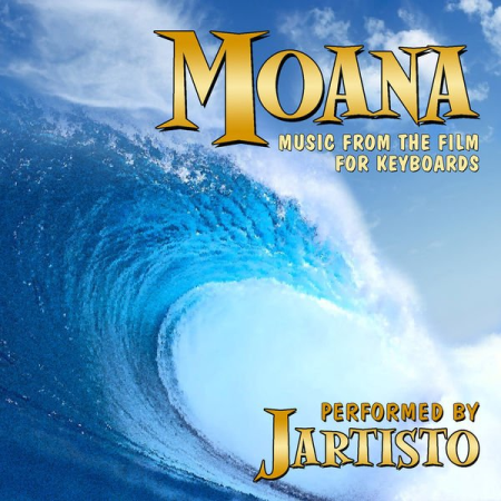 Jartisto - Moana (Music from the Film for Keyboards) (2021)
