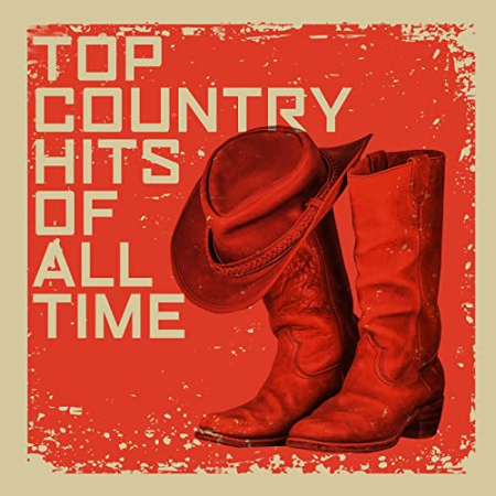 VA - Top Country Hits Of All Time (2021)