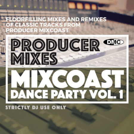 VA - DMC Producer Mixes - Mixcoast Dance Party Volume 01 (2022)