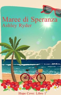 Ashley Ryder - Serie Hope Cove Vol. 1. Maree di Speranza (2024)