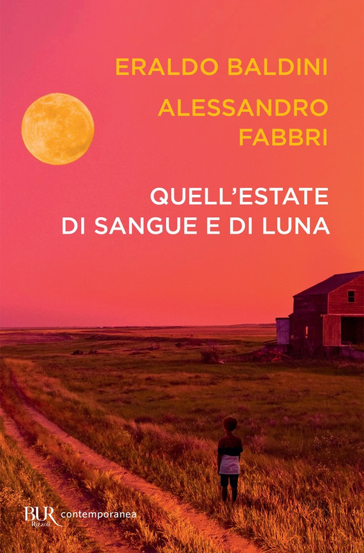 Eraldo Baldini, Alessandro Fabbri – Quell’estate di sangue e di luna (2022)