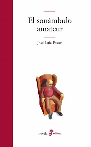EL SONAMBULO AMATEUR, JOSE LUIS PASSOS