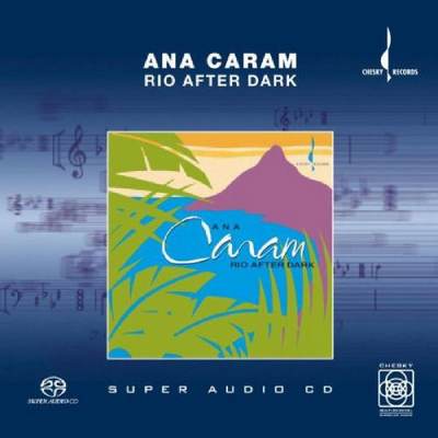 Ana Caram - Rio After Dark (1989) [2002, Reissue, Hi-Res SACD Rip]