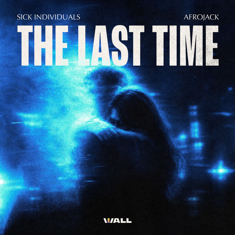 Afrojack, SICK INDIVIDUALS – The Last Time (Extended Mix)