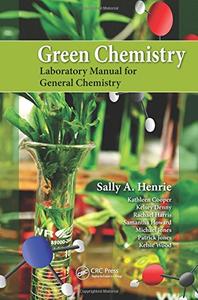 Green Chemistry Laboratory Manual for General Chemistry