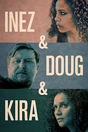 Inez and Doug and Kira 2020 720p WEBRip AAC2 0 X 264-EVO Inez and Doug and Kira 2020 720p WEBRip AAC2 0 X 264-EVO