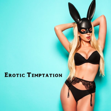 Sensual Erotic Pleasure - Erotic Temptation - Intimate Erotic Moments with New Age Music (2021)