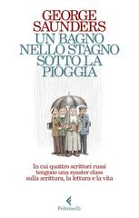 George Saunders – Un bagno nello stagno sotto la pioggia (2022)