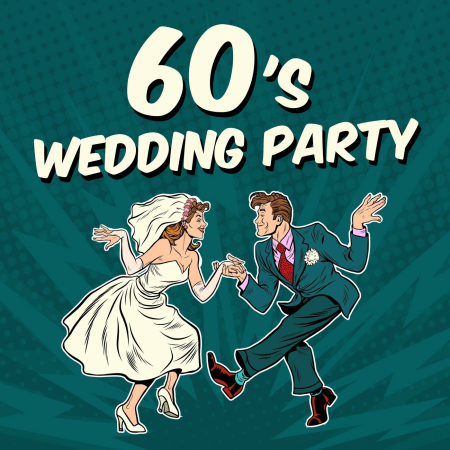 5a83ef29 e91b 4a88 8383 86385f7d5a31 - VA - 60's Wedding Party (2018)
