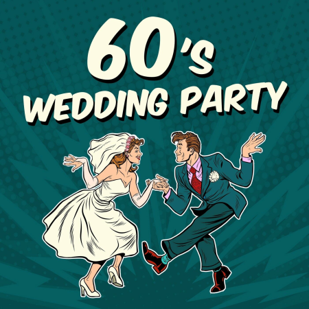 VA - 60's Wedding Party (2018)