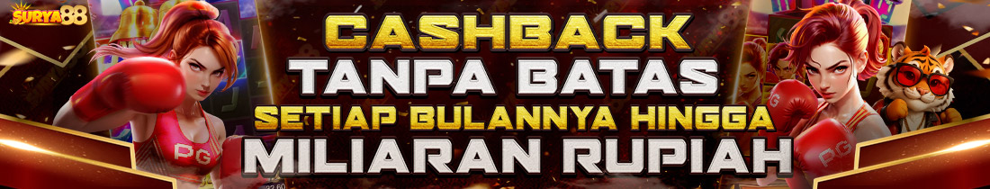 BONUS CASHBACK SETIAP BULAN TANPA BATAS HINGGA MILIARAN RUPIAH