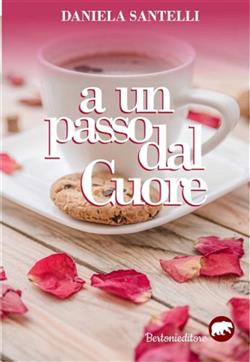 Daniela Santelli – A un passo dal cuore (2020)