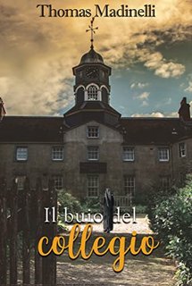 Thomas Madineli - Il buio del collegio (2022)