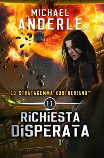Michael Anderle - Lo Stratagemma Kurtheriano Vol. 11. Richiesta disperata (2024)