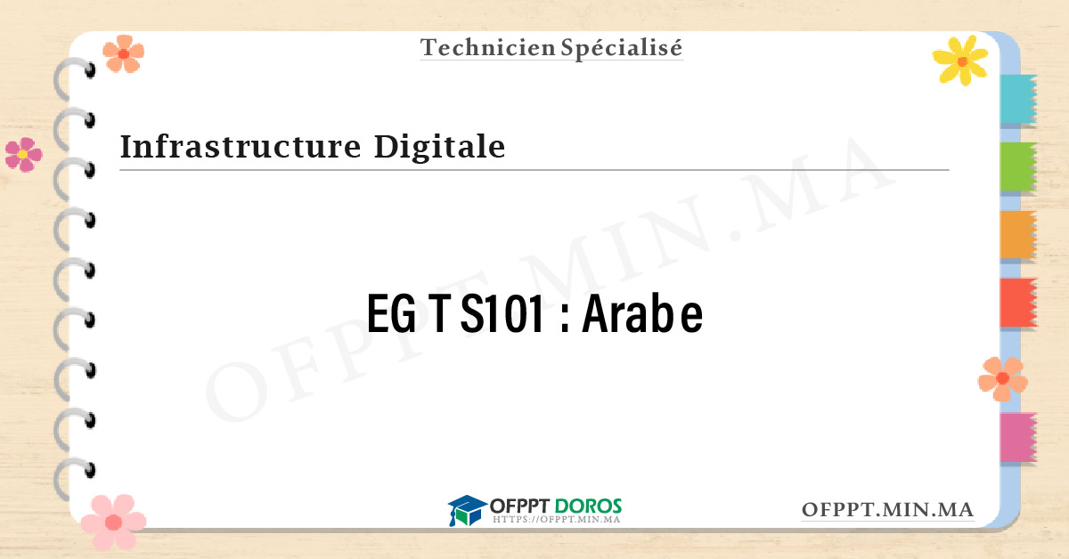 Sommaire détaillé du cours Arabe EGTS101 OFPPT - Structure du module