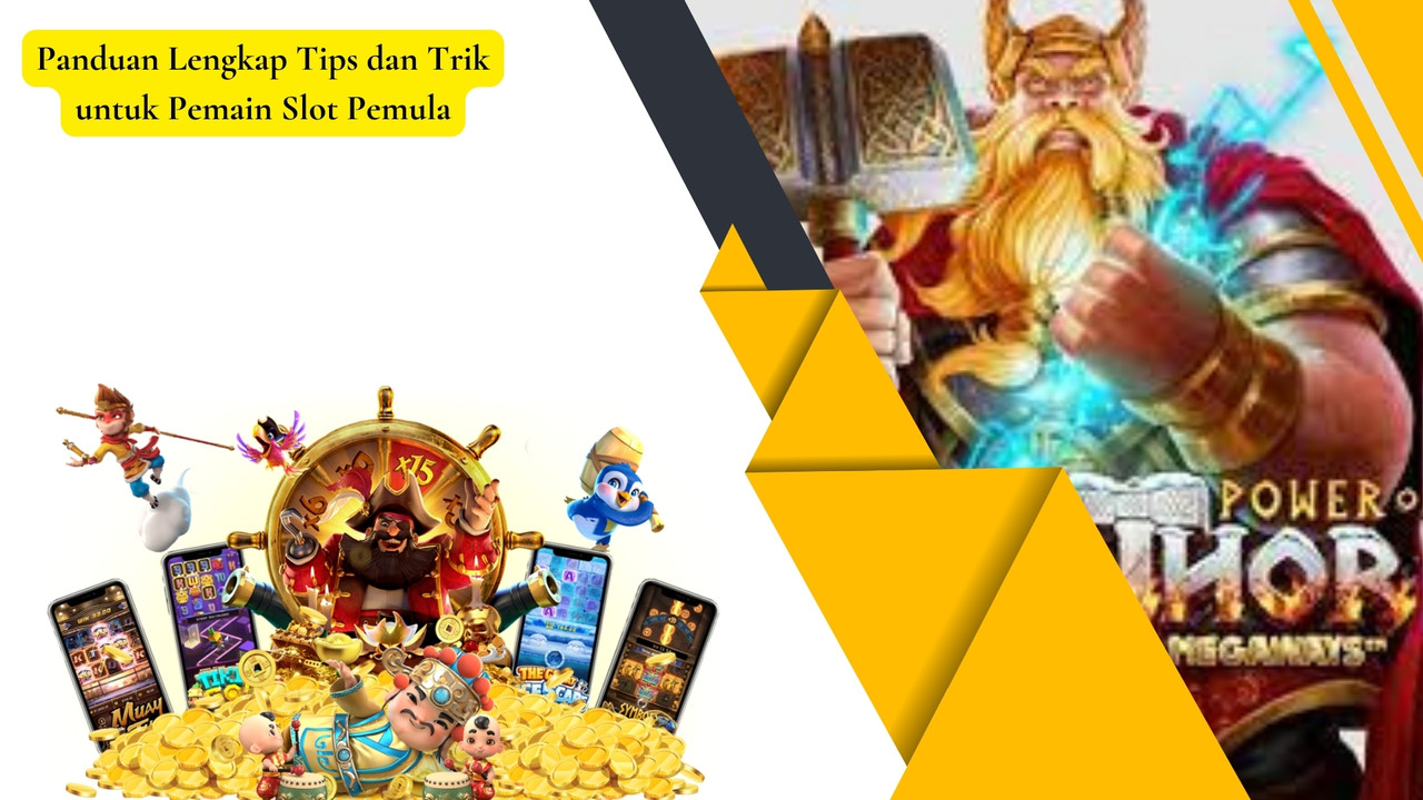 Panduan Lengkap Tips dan Trik untuk Pemain Slot Pemula