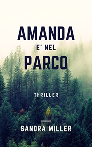 Sandra Miller - Amanda è nel parco (2022)