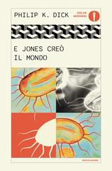 Philip K. Dick – E Jones creò il mondo (2026)