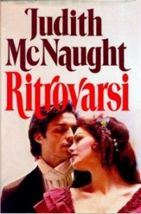 Judith Mcnaught - Ritrovarsi (1997)