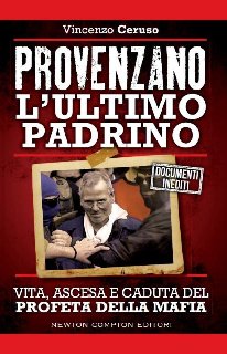 Vincenzo Ceruso – Provenzano. L’ultimo padrino (2016)