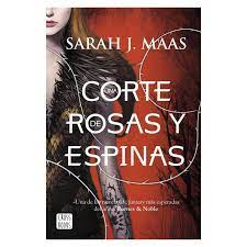 ndice - Una corte de rosas y espinas 1 - Una corte de rosas y espinas (Sarah J. Maas)