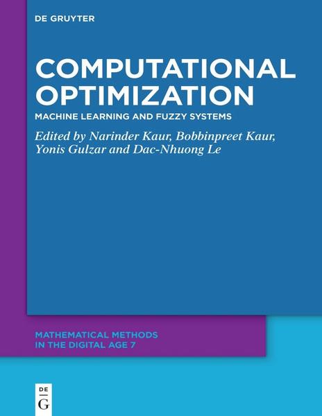 Computational Optimization Machine Learning And Fuzzy Systems (2026) (Narinder Kaur;Bobbinpreet Kaur;Yonis Gulzar;Dac-Nhuong Le;) Computational Optimization Machine Learning And Fuzzy Systems (2026) (Narinder Kaur;Bobbinpreet Kaur;Yonis Gulzar;Dac-Nhuong Le;)