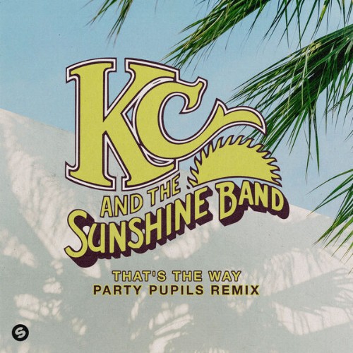 KC-and-The-Sunshine-Band-Thats-The-Way-Party-Pupils-Remix-1200214270933-SINGLE-WEB-2026-Zz-Zz.jpg
