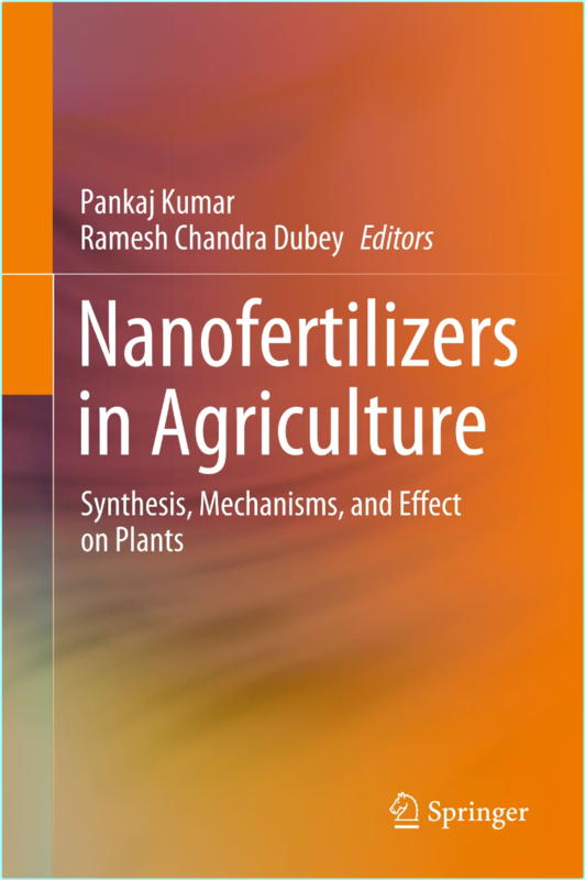 Kumar P Nanofertilizers In Agriculture Synthesis Mechanisms On Plants 2025