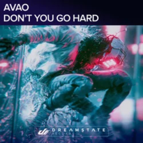 Avao - Don't You Go Hard! (2026) MP3