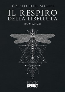Carlo Del Misto – Il respiro della libellula (2022)