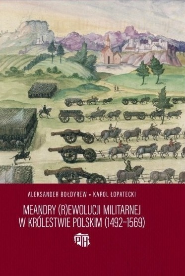 Meandry R ewolucji militarnej w Krolestwie Polskim 1492 1569 44629 1200