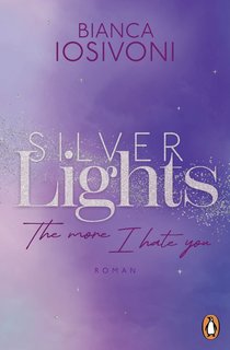 Silver-Lights-The-more-I-hate-you.jpg