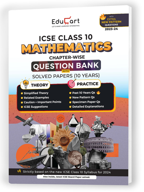 Educart icse class 10 mathematics question bank solved papers 10 years