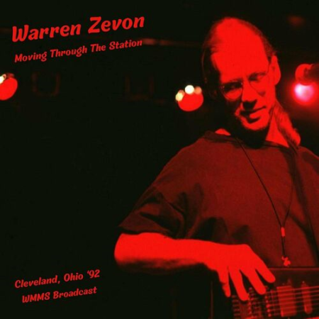Warren Zevon - Moving Through The Station Live Cleveland 92 (2022)