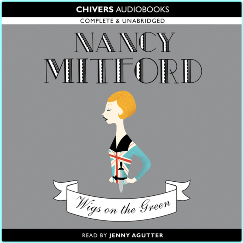 Mitford Nancy Wigs On The Green Unabridged (Nancy Mitford)