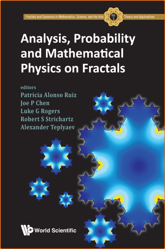 Analysis Probability And Mathematical Physics On Fractals
