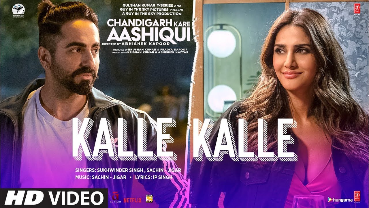 Kalle Kalle Lyrics - Chandigarh Kare Aashiqui