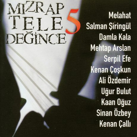 Mızrap Tele Değince, Vol.5, 2016
