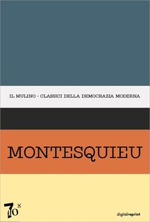 Nicola Matteucci (a cura di) - Antologia degli scritti politici del Montesquieu (2024)