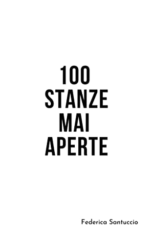 Federica Santuccio - 100 Stanze Mai Aperte (2021)