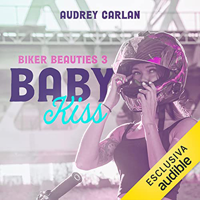 Audrey Carlan - Baby. Kiss (2022) (mp3 - 128 kbps)