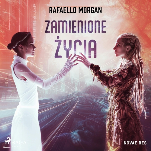 Morgan Rafaello - Zamienione życia