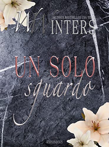 Willow Winters - Un solo sguardo (Jase Cross Vol. 1) (2022)