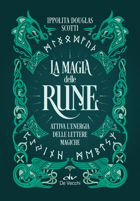 Ippolita Douglas Scotti - La magia delle rune (2026)