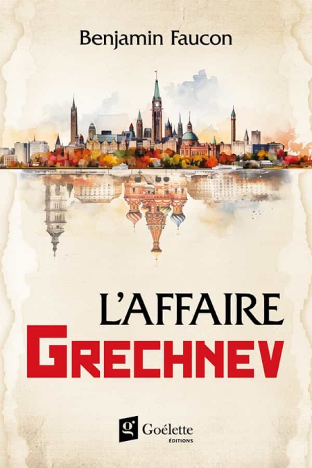 L-affaire-Grechnev-Benjamin-Faucon.jpg
