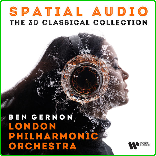 London-Philharmonic-Orchestra-Ben-Gernon-Spatial-Audio-The-3-D-Classical-Collection-2021-Hi-Res.png