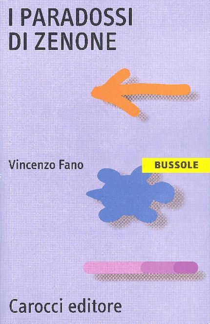 Vincenzo Fano - I paradossi di Zenone (2008)
