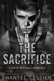 Shantel Tessier - A Dark College Romance 3. The Sacrifice (2024)