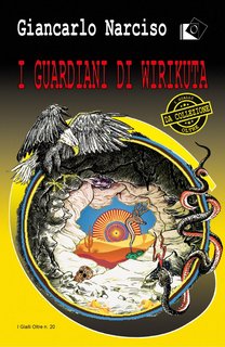 Giancarlo Narciso – I Guardiani di Wirikuta (2022)