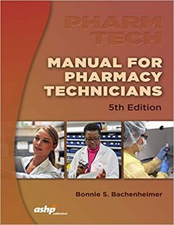 Manual for Pharmacy Technicians, Fifth Edition